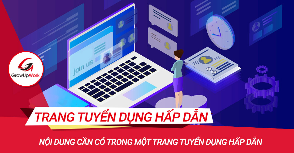 Nội dung cần có trong một trang tuyển dụng hấp dẫn