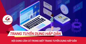 Nội dung cần có trong một trang tuyển dụng hấp dẫn