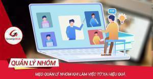 Quản lý nhóm khi làm việc từ xa hiệu quả