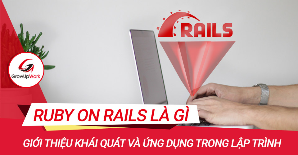 Ruby on Rails là gì