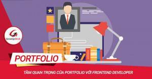 Tầm quan trọng của Portfolio với Frontend Developer
