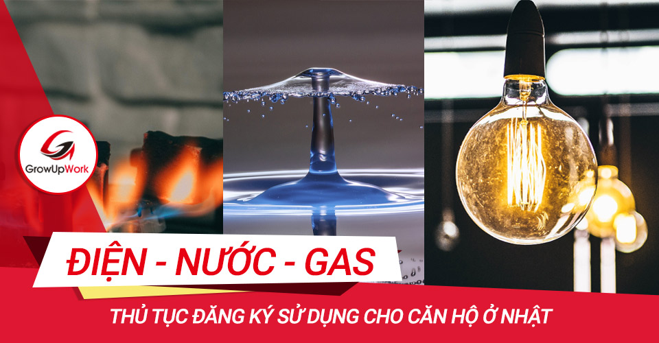 Thủ tục đăng ký sử dụng điện nước gas khi thuê căn hộ ở Nhật