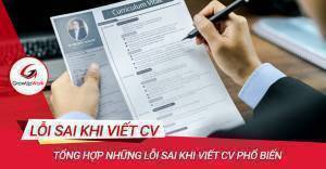 Tổng hợp những lỗi sai và cách phòng tránh khi viết CV phổ biến