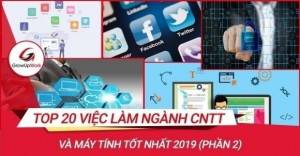 Top 20 việc làm ngành CNTT và máy tính tốt nhất 2019 (phần 2)