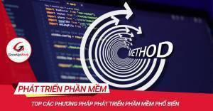 Top các phương pháp phát triển phần mềm phổ biến