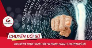 Vai trò và thách thức của HR trong quản lý chuyển đổi số