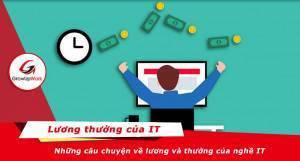 Những câu chuyện về lương và thưởng của nghề IT