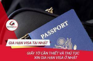 Những giấy tờ cần thiết và thủ tục xin gia hạn Visa ở Nhật 2020