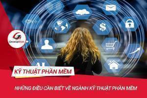 Những điều cần biết về Ngành kỹ thuật phần mềm